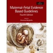 Maternal-Fetal Evidence Based Guidelines ,4th Edition