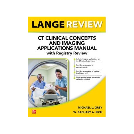 Lange Review: CT Clinical Concepts and Imaging Applications Manual with Registry Review
