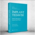 İmplant Tedavisi Klinik Yaklaşımlar ve Kanıta Dayalı Başarı