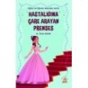  Hastalığına Çare Arayan Prenses