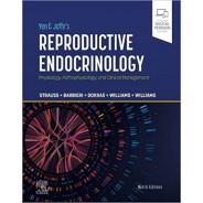 Yen & Jaffe`s Reproductive Endocrinology: Physiology, Pathophysiology, and Clinical Management 9th Edition