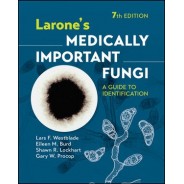 Larone`s Medically Important Fungi: A Guide to Identification, 7th Edition