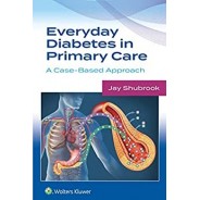 Everyday Diabetes in Primary Care A Case-Based Approach