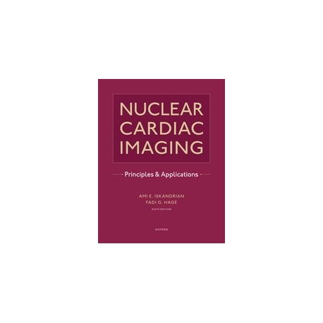 Nuclear Cardiac Imaging Principles and Applications
