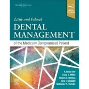 Little and Falace`s Dental Management of the Medically Compromised Patient, 10th Edition