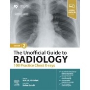 The Unofficial Guide to Radiology: 100 Practice Chest X-Rays, 2nd Edition