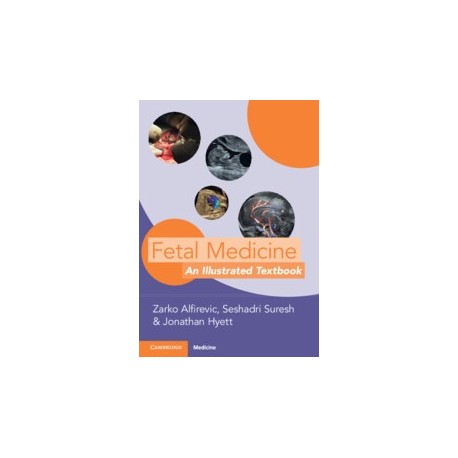 Fetal Medicine An Illustrated Textbook Fetal Medicine An Illustrated Textbook