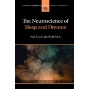 The Neuroscience of Sleep and Dreams 2nd Edition