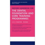 Oxford Handbook for the Dental Foundation and Core Training Programmes