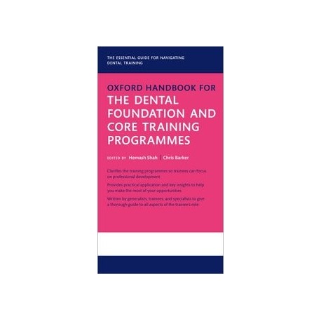 Oxford Handbook for the Dental Foundation and Core Training Programmes