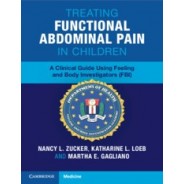 Treating Functional Abdominal Pain in Children A Clinical Guide Using Feeling and Body Investigators (FBI)