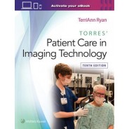 Torres’ Patient Care in Imaging Technology, 10th Edition