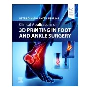 Clinical Applications of 3D Printing in Foot and Ankle Surgery
