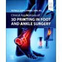 Clinical Applications of 3D Printing in Foot and Ankle Surgery