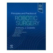 Principles and Practice of Robotic Surgery