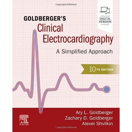 Goldberger`s Clinical Electrocardiography A Simplified Approach, 10th Edition