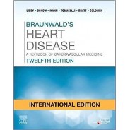 Braunwald's Heart Disease, Single Volume: A Textbook of Cardiovascular Medicine 12th Edition