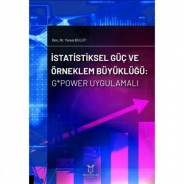 İstatistiksel Güç ve Örneklem Büyüklüğü: G*Power Uygulamalı