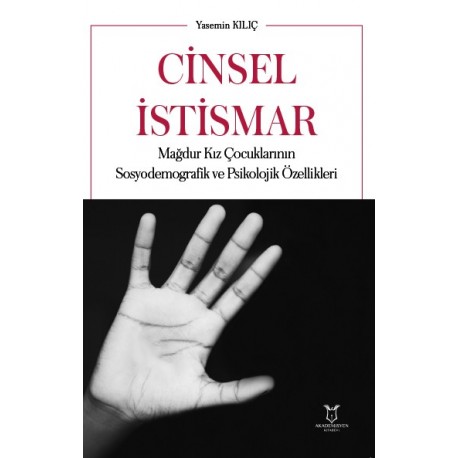Cinsel İstismar Mağdur Kız Çocuklarının Sosyodemografik ve Psikolojik Özellikleri