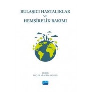 Bulaşıcı Hastalıklar ve Hemşirelik Bakımı