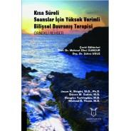 Kısa Süreli Seanslar İçin Yüksek Verimli Bilişsel Davranış Terapisi (Örnekli Rehber)