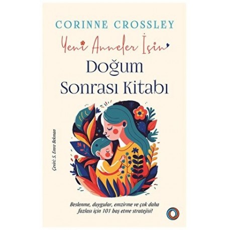 Yeni Anneler için Doğum Sonrası Kitabı