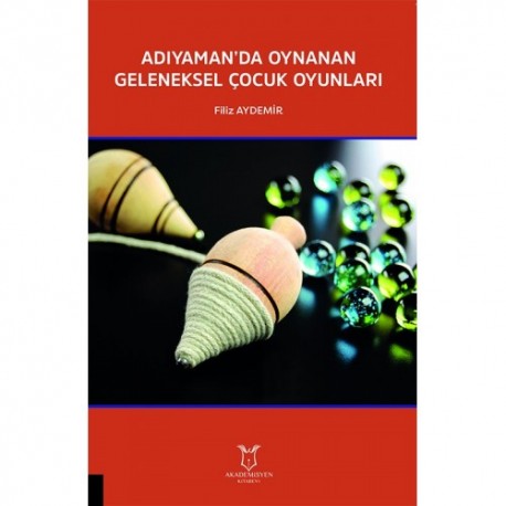 Adıyaman’da Oynanan Geleneksel Çocuk Oyunları Adıyaman’da Oynanan Geleneksel Çocuk Oyunları