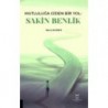 Mutluluğa Giden Bir Yol Sakin Benlik