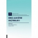 Güncel Alan Eğitimi Araştırmaları V ( AYBAK 2023 Eylül )