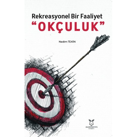 Rekreasyonel Bir Faaliyet Okçuluk