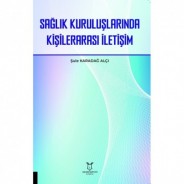 Sağlık Kuruluşlarında Kişilerarası İletişim