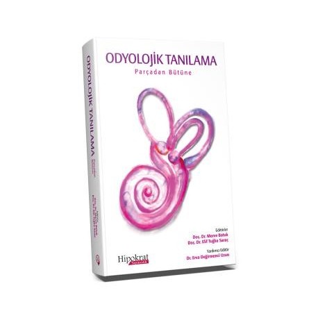 Odyolojik Tanılama Parçadan Bütüne