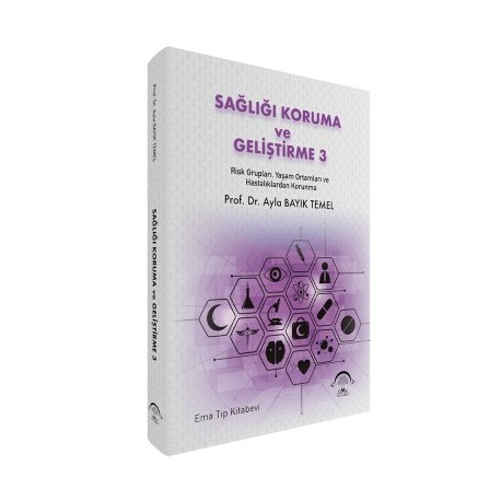 Sağlığı Koruma ve Geliştirme 3 Sağlığı Koruma ve Geliştirme 3