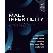 Male Infertility Management of Infertile Men in Reproductive Medicine