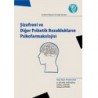 Şizofreni ve Diğer Psikotik Bozukluklarda Psikofarmakoloji