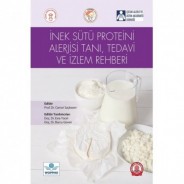 İnek Sütü Proteini Alerjisi Tanı, Tedavi ve İzlem Rehberi