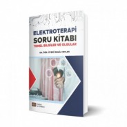 Elektroterapi Soru Kitabı Temel Bilgiler ve Olgular