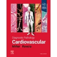 Diagnostic Pathology: Cardiovascular, 3rd Edition