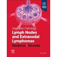 Diagnostic Pathology: Lymph Nodes and Extranodal Lymphomas, 3rd Edition