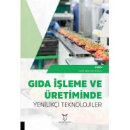 Gıda İşleme ve Üretiminde Yenilikçi Teknolojiler