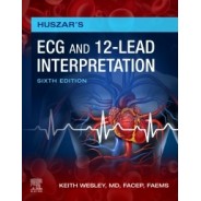 Huszar`s ECG and 12-Lead Interpretation, 6th Edition