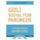 Gizli Sosyal Fobi - Utangaç Mesane Sendromu Parürezis