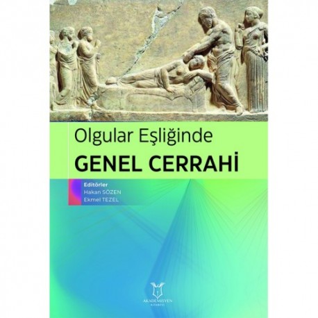 Olgular Eşliğinde Genel Cerrahi Olgular Eşliğinde Genel Cerrahi