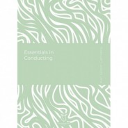 Essentials in Conducting (E-Kitap)