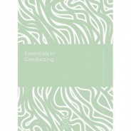 Essentials in Conducting (E-Kitap)