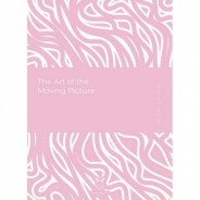 The Art of the Moving Picture (E-Kitap)