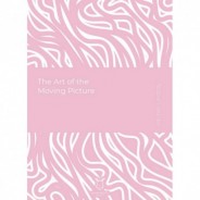 The Art of the Moving Picture (E-Kitap)