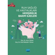 Ruh Sağlığı ve Hastalıkları Hemşirelik Bakım İlkeleri