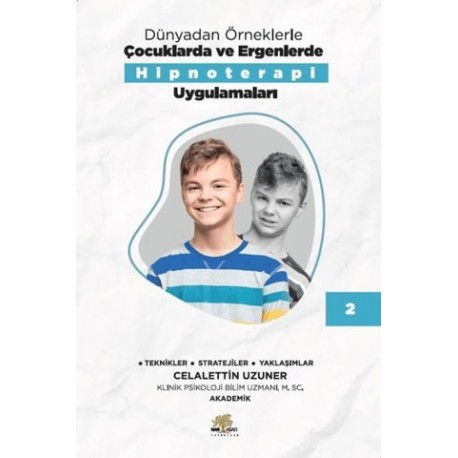 Dünyadan Örneklerle Çocuklarda Ve Ergenlerde Hipnoterapi Uygulamaları 2