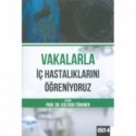 Vakalarla İç Hastalıklarını Öğreniyoruz Cilt: 4